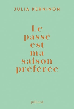 Le passé est ma saison préférée - Click to enlarge picture.