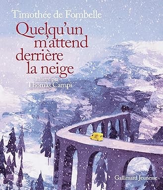 Quelqu'un m'attend derrière la neige - Click to enlarge picture.