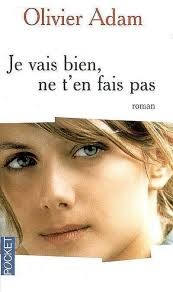 Je vais bien, ne t'en fais pas - Click to enlarge picture.