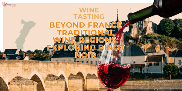 Beyond France traditional wine regions: exploring Pinot Noir