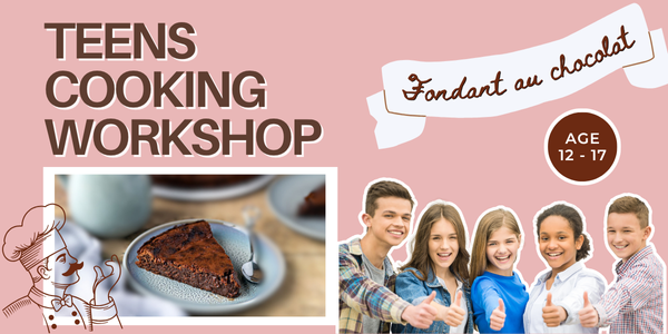 Teens Cooking Workshop: le fondant au chocolat